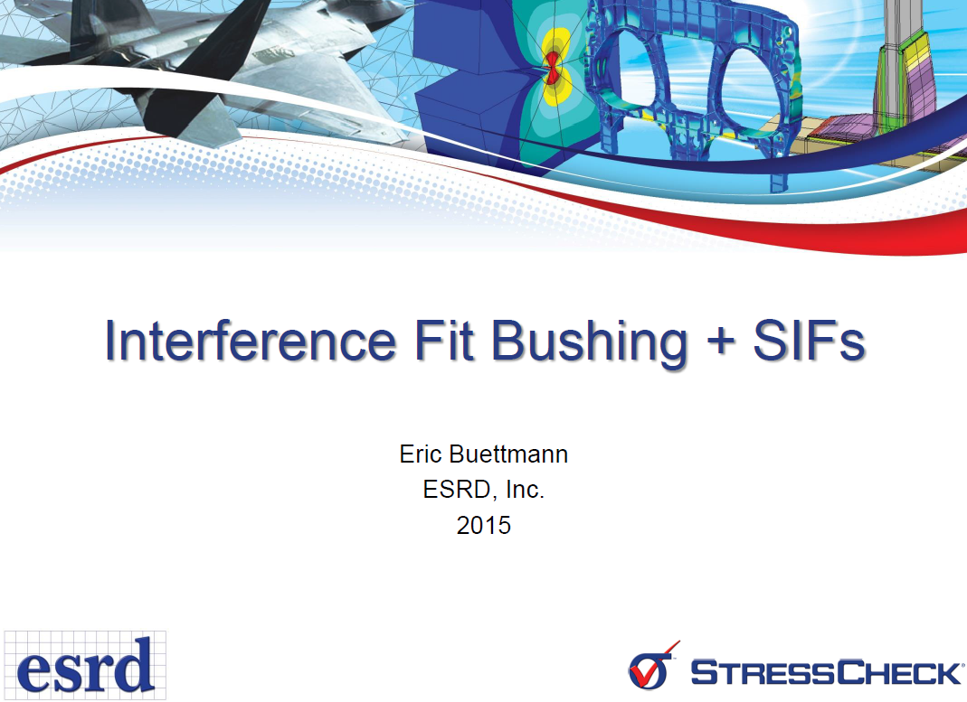 Helpful Hints and Tips Interference Fit Bushing + SIFs ESRD